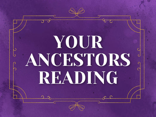 Ancestors Reading (Psychic + Tarot)