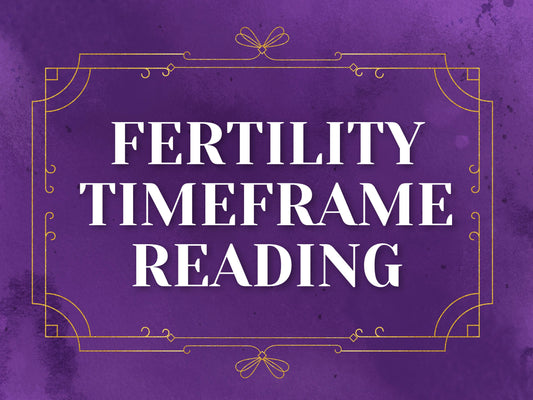 Fertility Reading (Psychic + Tarot)